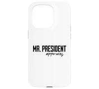Custodia per iPhone 15 Pro Mr. President approves Funny President Gifts