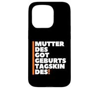 Custodia per iPhone 15 Pro Mutter Des Geburtstagskindes - German Mother Birthday Boy
