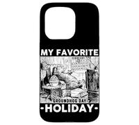 Custodia per iPhone 15 Pro My Favorite Holiday Groundhog Funny Groundhog Day