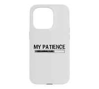 Custodia per iPhone 15 Pro My Patience Loading Bar Sarcastic Funny Humor
