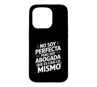 Custodia per iPhone 15 Pro No Soy Perfecta Pero Soy Abogada, Umorismo Abogado