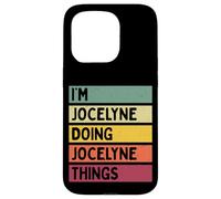 Custodia per iPhone 15 Pro Nome personalizzato divertente I'm Jocelyne Doing Jocelyne Things