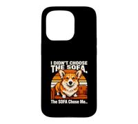 Custodia per iPhone 15 Pro Non ho scelto il divano Il divano mi ha scelto Corgi