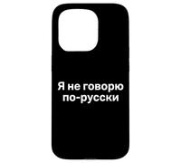 Custodia per iPhone 15 Pro "Non parlo russo." Divertente parola russa