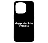 Custodia per iPhone 15 Pro "Non parlo svedese." Divertente parola svedese