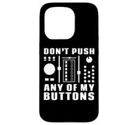 Custodia per iPhone 15 Pro Non premere nessuno dei miei pulsanti - Divertente DJ