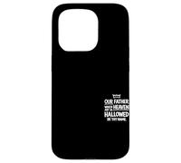 Custodia per iPhone 15 Pro Nostro Padre nei Cieli Sia Santificato il Tuo Nome Cristiano Gesù