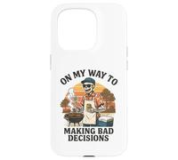 Custodia per iPhone 15 Pro "On My Way to Making Bad Decisions" - Divertente barbecue alla griglia