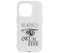 Custodia per iPhone 15 Pro Owl Be Fine Meme | Divertente gufo di Street Art Graffiti