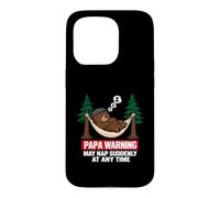 Custodia per iPhone 15 Pro Papa Bear Warning May Nap Suddenly At Any Time