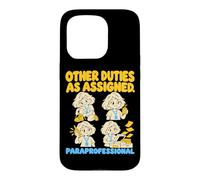 Custodia per iPhone 15 Pro Paraprofessional Other Duties As Assigned Funny School Aide