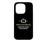 Custodia per iPhone 15 Pro Parla con me come AI, Ottimista Nonostante le prove