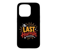 Custodia per iPhone 15 Pro Party Celebration Friends Weekend Humor The Last Hurrah