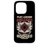 Custodia per iPhone 15 Pro PLOT ARMOR ENGAGED I'M CURRENTLY BOOKED ELSEWHERE