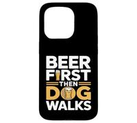 Custodia per iPhone 15 Pro Prima la birra e poi il cane cammina Funny Beer Dog