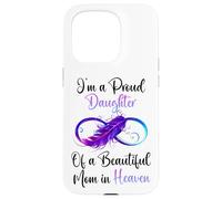 Custodia per iPhone 15 Pro Proud Daughter of a Beautiful Mom in Heaven Infinity Feather