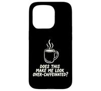 Custodia per iPhone 15 Pro Questo mi fa guardare oltre Caffeinated Coffee Barista