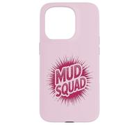 Custodia per iPhone 15 Pro Ragazze MUD SQUAD Muddy Run Buddies Dirt Don't Hurt Bike Mom