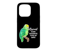 Custodia per iPhone 15 Pro Rescued is my Favorite Type of Bird - Amazon Parrot