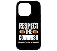 Custodia per iPhone 15 Pro Respect The Commish Funny Fantasy Football Commissioner