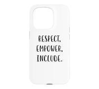 Custodia per iPhone 15 Pro Rispettare, potenziare, includere supporto Dichiarazione di giustizia sociale