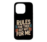 Custodia per iPhone 15 Pro Rules For Thee But Not For Me Expression Advice -