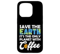 Custodia per iPhone 15 Pro Save Earth The Only Planet With Coffee Earth Day