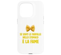 Custodia per iPhone 15 Pro SE SENTI LE FARFALLE NELLO STOMACO E' LA FAME