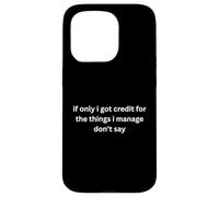 Custodia per iPhone 15 Pro Se solo avessi credito per le cose. Non chiedermelo!