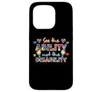 Custodia per iPhone 15 Pro See the Ability Not The Disability Funny Autism Awareness