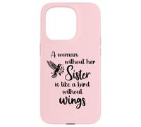 Custodia per iPhone 15 Pro Sisters Woman Without Her Sister is Like Bird Without Wings