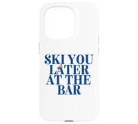 Custodia per iPhone 15 Pro SKI YOU LATER AT THE BAR X The Ski Club skiers. BACKPRINT