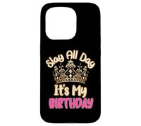 Custodia per iPhone 15 Pro Slay All Day It's My Birthday Celebration Queen Crown Design