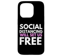 Custodia per iPhone 15 Pro Social Distancing Will Set Us Free