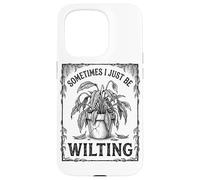 Custodia per iPhone 15 Pro Sometimes I Just Be Wilting Divertente Drammatica Pianta Di Giglio Della Pace
