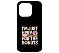 Custodia per iPhone 15 Pro Sono qui solo per The Donuts Funny Donut Lover