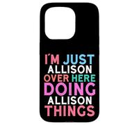 Custodia per iPhone 15 Pro Sono solo Allison qui a fare il nome di Allison Things