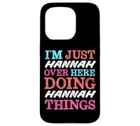 Custodia per iPhone 15 Pro Sono solo Hannah qui a fare il nome di Hannah Things