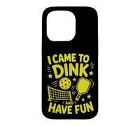 Custodia per iPhone 15 Pro Sono venuto a Dink e mi diverto Pickleball Paddle Sport