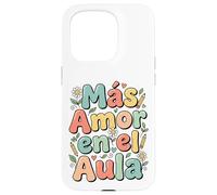 Custodia per iPhone 15 Pro Spagnolo Inspirational More Loves Mas Amor En El Aula