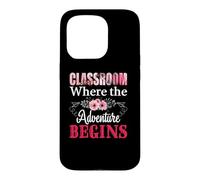 Custodia per iPhone 15 Pro Teacher Classrom Where The Adventure Begins Teaching