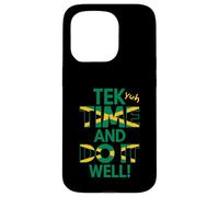 Custodia per iPhone 15 Pro Tek Yuh Time And Do It Well Proverbi e significato giamaicani