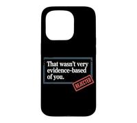Custodia per iPhone 15 Pro That Wasn't Very Evidence-Based Of You Scienza Medico Nerd