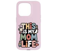 Custodia per iPhone 15 Pro This Is My Mom Life Funny Mom Citazione