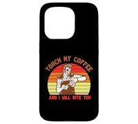 Custodia per iPhone 15 Pro Touch My Coffee And I Will Bite You Baristas Coffee Lover