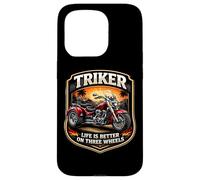 Custodia per iPhone 15 Pro Triker Life Is Better On Tre Ruote Motociclista Proprietario