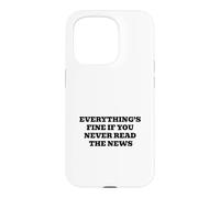 Custodia per iPhone 15 Pro Va tutto bene se non leggi mai le notizie