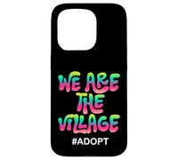 Custodia per iPhone 15 Pro We Are The Village #ADOPT Colorato Statement Design