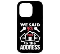 Custodia per iPhone 15 Pro We Said Yes To The Address 2026 First Time Homeowner Couples