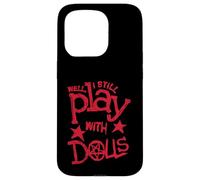 Custodia per iPhone 15 Pro We'll Still Play With Dolls Horror Pentagram Dark Humor